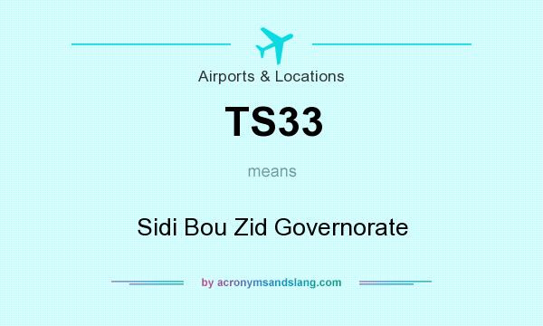What does TS33 mean? It stands for Sidi Bou Zid Governorate