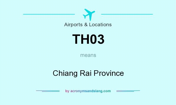What does TH03 mean? It stands for Chiang Rai Province
