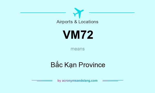 What does VM72 mean? It stands for Bắc Kạn Province
