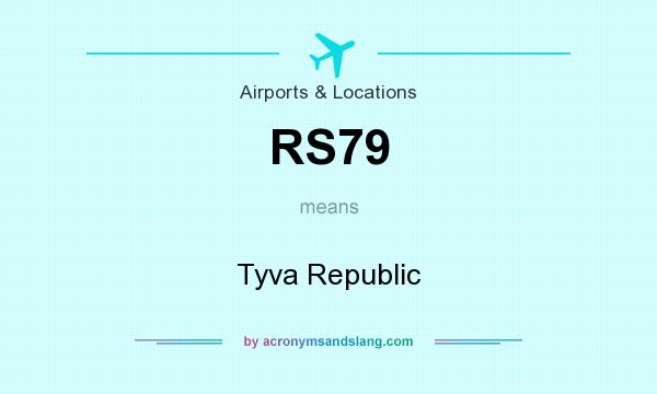 What does RS79 mean? It stands for Tyva Republic