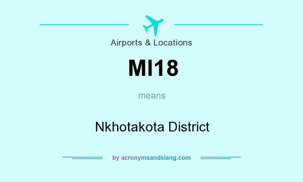 What does MI18 mean? It stands for Nkhotakota District