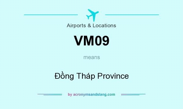 What does VM09 mean? It stands for Đồng Tháp Province
