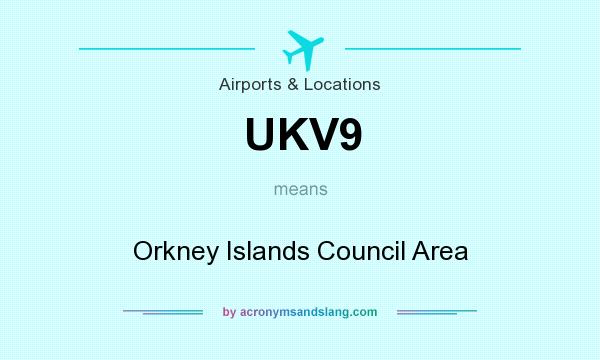What does UKV9 mean? It stands for Orkney Islands Council Area