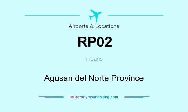 What does RP02 mean? It stands for Agusan del Norte Province