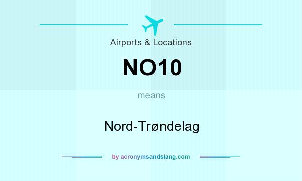 What does NO10 mean? It stands for Nord-Trøndelag