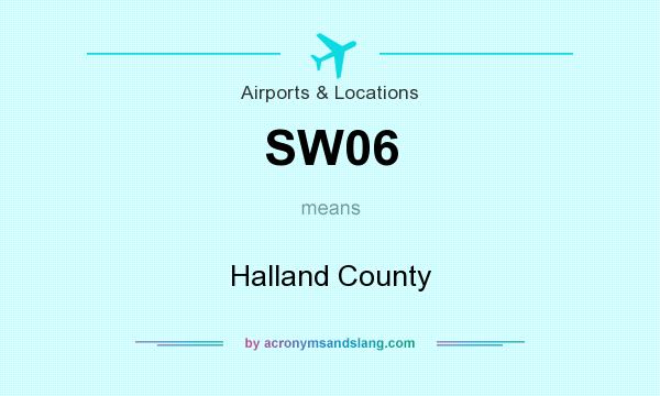 What does SW06 mean? It stands for Halland County
