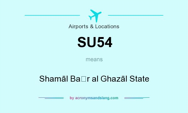 What does SU54 mean? It stands for Shamāl Baḩr al Ghazāl State