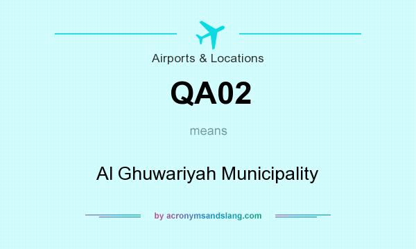 What does QA02 mean? It stands for Al Ghuwariyah Municipality