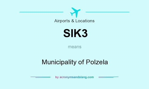 What does SIK3 mean? It stands for Municipality of Polzela