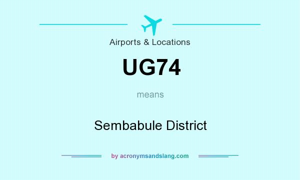 What does UG74 mean? It stands for Sembabule District