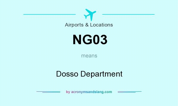 What does NG03 mean? It stands for Dosso Department