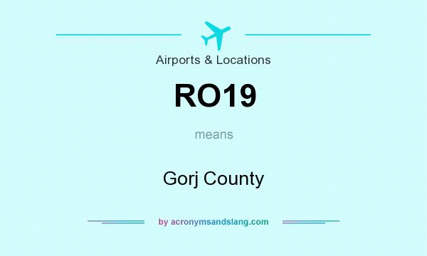 What does RO19 mean? It stands for Gorj County