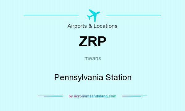 What does ZRP mean? It stands for Pennsylvania Station
