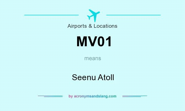 What does MV01 mean? It stands for Seenu Atoll