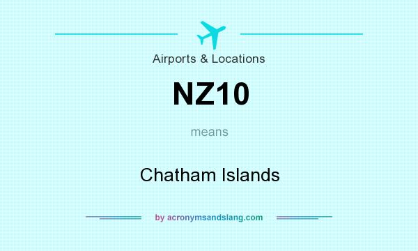 What does NZ10 mean? It stands for Chatham Islands