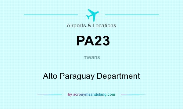 What does PA23 mean? It stands for Alto Paraguay Department