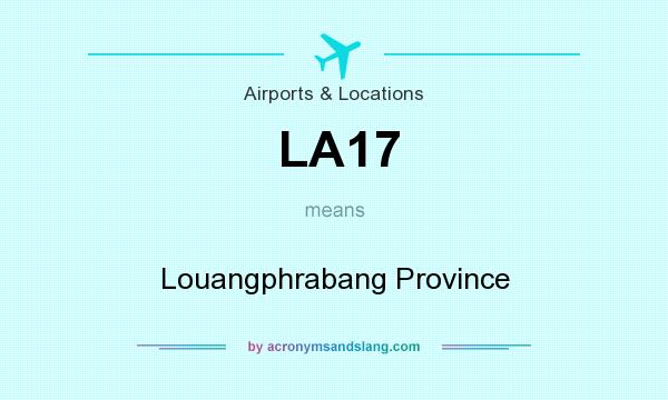 What does LA17 mean? It stands for Louangphrabang Province