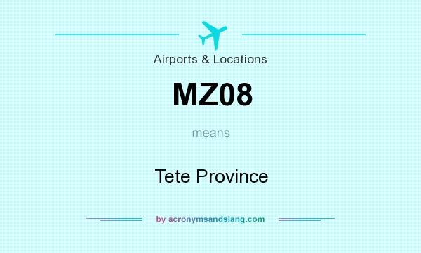 What does MZ08 mean? It stands for Tete Province