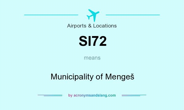 What does SI72 mean? It stands for Municipality of Mengeš