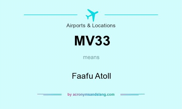 What does MV33 mean? It stands for Faafu Atoll