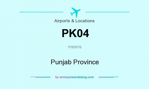 What does PK04 mean? It stands for Punjab Province