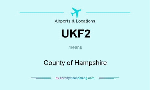 What does UKF2 mean? It stands for County of Hampshire