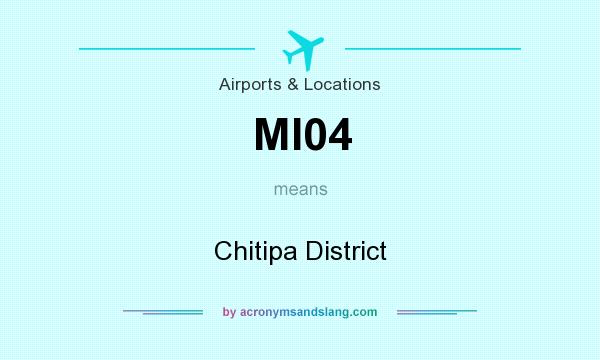 What does MI04 mean? It stands for Chitipa District
