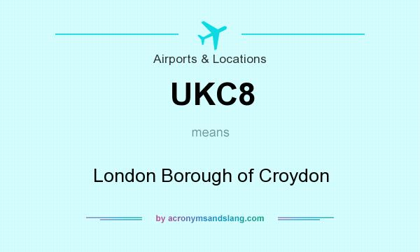 What does UKC8 mean? It stands for London Borough of Croydon