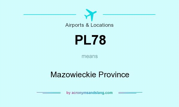 What does PL78 mean? It stands for Mazowieckie Province