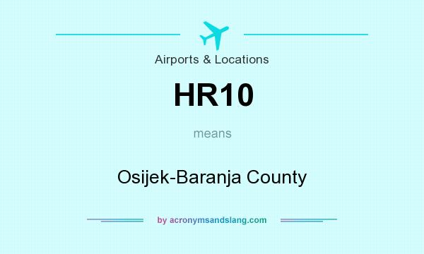 What does HR10 mean? It stands for Osijek-Baranja County