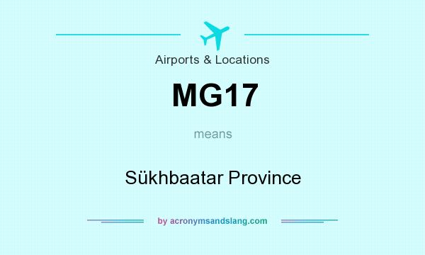 What does MG17 mean? It stands for Sükhbaatar Province