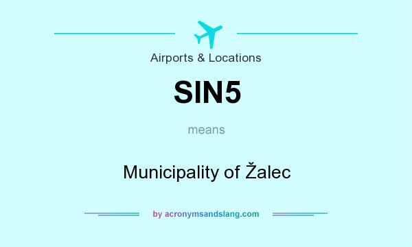 What does SIN5 mean? It stands for Municipality of Žalec