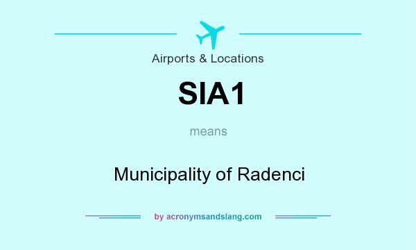 What does SIA1 mean? It stands for Municipality of Radenci