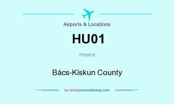 What does HU01 mean? It stands for Bács-Kiskun County
