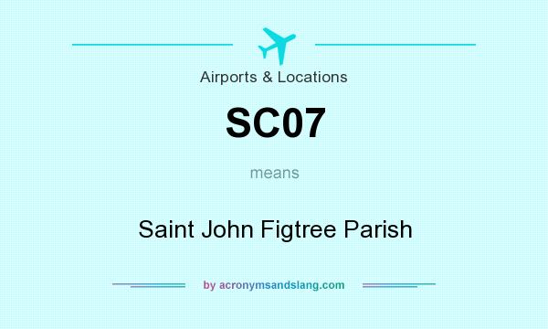 What does SC07 mean? It stands for Saint John Figtree Parish