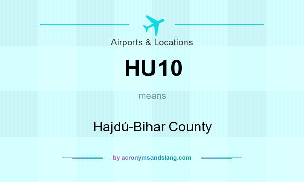 What does HU10 mean? It stands for Hajdú-Bihar County