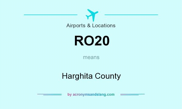 What does RO20 mean? It stands for Harghita County