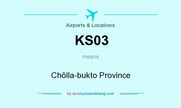 What does KS03 mean? It stands for Chŏlla-bukto Province