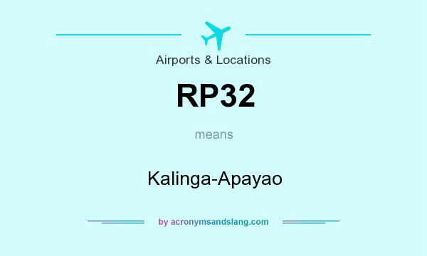 What does RP32 mean? It stands for Kalinga-Apayao