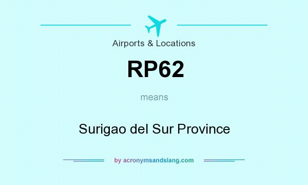 What does RP62 mean? It stands for Surigao del Sur Province