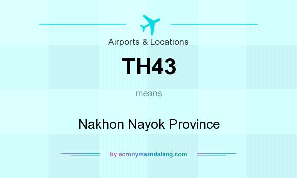 What does TH43 mean? It stands for Nakhon Nayok Province