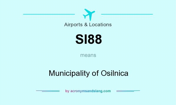 What does SI88 mean? It stands for Municipality of Osilnica