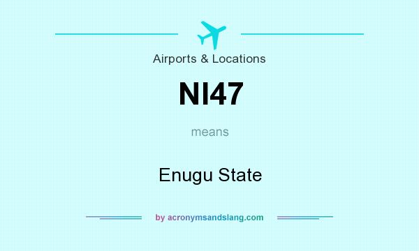 What does NI47 mean? It stands for Enugu State