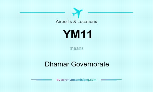 What does YM11 mean? It stands for Dhamar Governorate