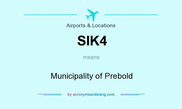 What does SIK4 mean? It stands for Municipality of Prebold