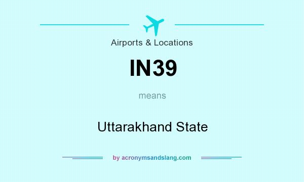 What does IN39 mean? It stands for Uttarakhand State