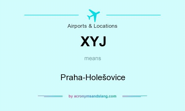 What does XYJ mean? It stands for Praha-Holešovice