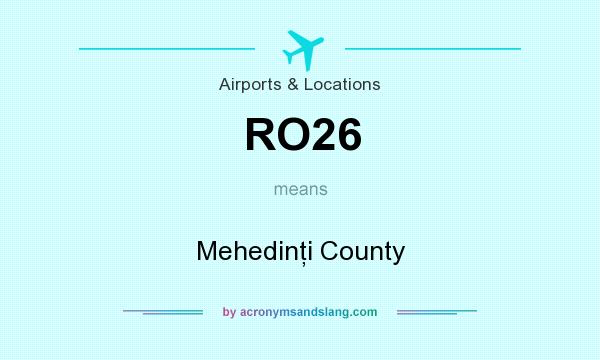 What does RO26 mean? It stands for Mehedinţi County