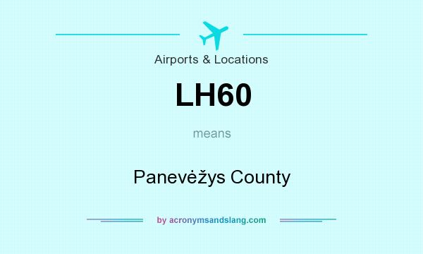 What does LH60 mean? It stands for Panevėžys County