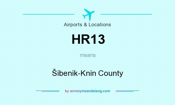 What does HR13 mean? It stands for Šibenik-Knin County